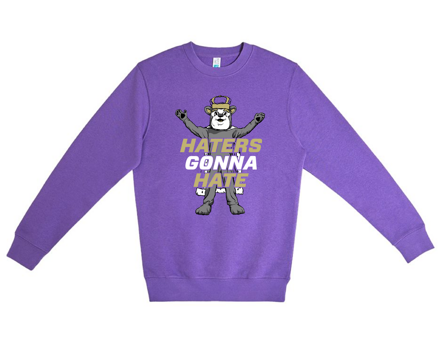 Haters Gonna Hate - Crewneck Sweatshirt